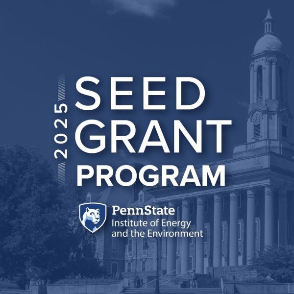 More than 30 researchers from seven Penn State colleges received seed funding from the Institute of Energy and the Environment to advance innovative, early-stage work addressing critical energy and environmental challenges. Credit: Brenna Buck. All Rights Reserved.